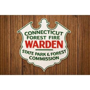 Connecticut Forest Fire Warden Sign State Park & Forest Commission Forestry DNR